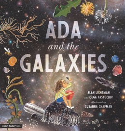 Ada and the Galaxies - Alan Lightman, Olga Pastuchiv & Susanna Chapman
