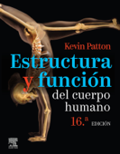 Estructura y función del cuerpo humano - Kevin T. Patton PhD