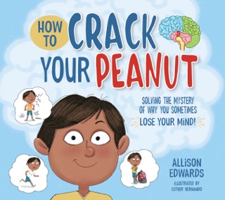 How to Crack Your Peanut by Allison Edwards