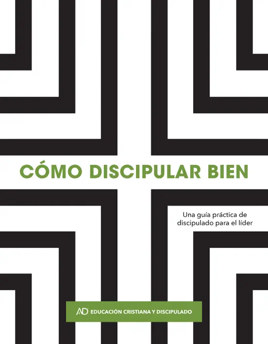 Cómo discipular bien