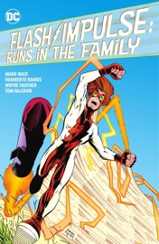 Flash/Impulse: Runs in the Family - Mark Waid, Martin Pasko, Humberto Ramos, Nick Gnazzo, Rodney Ramos & Oscar Jimenez