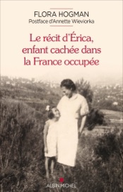 Le Récit d'Erica enfant cachée dans la France occupée