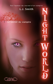 Night World - tome 1 Le secret du vampire - L. J. Smith