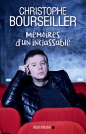 Mémoires d'un inclassable - Christophe Bourseiller