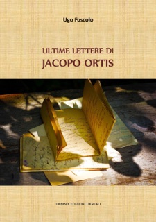 Ultime lettere di Jacopo Ortis by Ugo Foscolo
