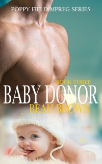 Baby Donor by Beau Brown