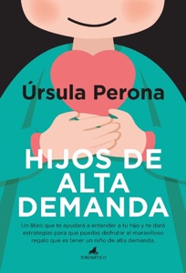 Hijos de alta demanda. Manual para padres Book Cover
