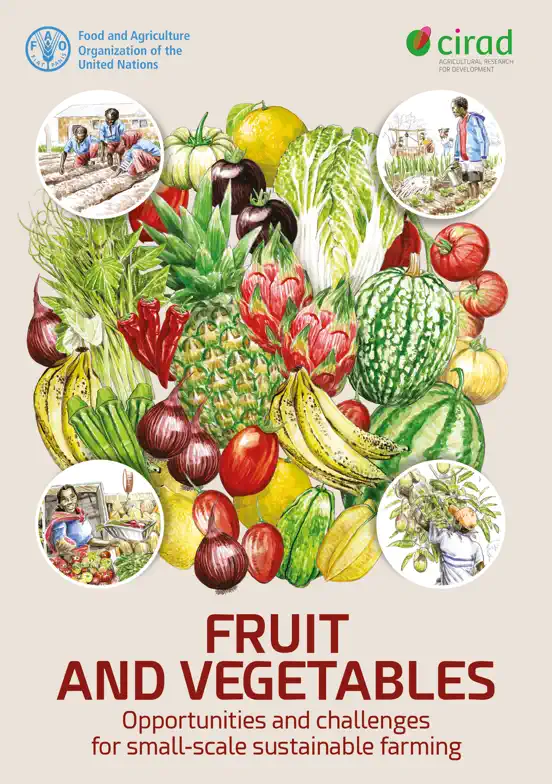 Fruit and Vegetables: Opportunities and Challenges for Small-Scale Sustainable Farming