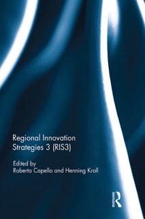 Regional Innovation Strategies 3 (RIS3) by Roberta Capello & Henning Kroll