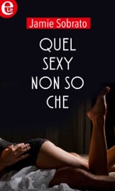 Quel sexy non so che (eLit) - Jamie Sobrato