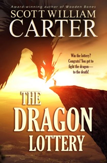 The Dragon Lottery by Scott William Carter