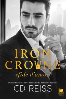 Iron Crowne. Sfide d'amore by CD Reiss