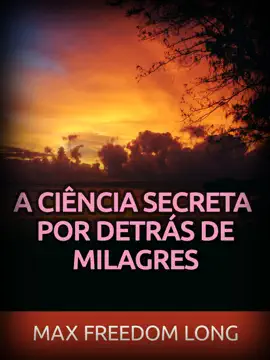 Read: A Ciência Book secreta por detrás de Milagres (Traduzido)