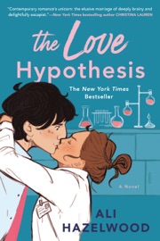 The Love Hypothesis - Ali Hazelwood by  Ali Hazelwood PDF Download