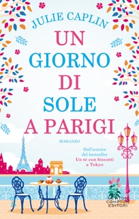 Un giorno di sole a Parigi by Julie Caplin