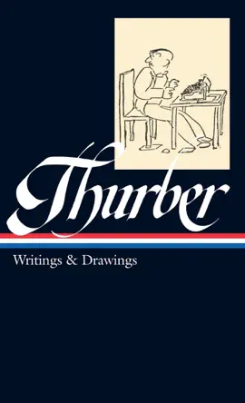 Read: James Thurber: Writings & Book Drawings (LOA #90)