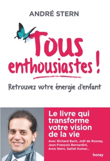 Tous enthousiastes ! by André Stern