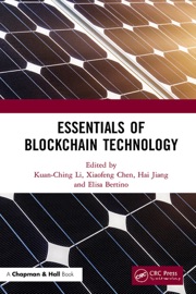 Essentials of Blockchain Technology - Kuan-Ching Li, Xiaofeng Chen, Hai Jiang & Elisa Bertino