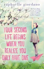 Your Second Life Begins When You Realize You Only Have One