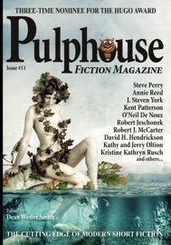 Pulphouse Fiction Magazine #11 - Dean Wesley Smith, Kristine Kathryn Rusch, Angela Penrose, Annie Reed, David H. Hendrickson, O'Neil De Noux, Lee Allred, Ron Collins, Kathy and Jerry Oltion, Ray Vukcevich, Robert J. McCarter, Robert Jeschonek, Kent Patterson, J. Steven York, Cèline Malgen, Rob Vagle, P. D. Singer, Steve Perry & Jim Gotaas