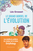 Le grand bordel de l'évolution - Léo Grasset