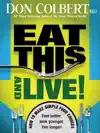 Eat This And Live by Don Colbert Book Summary, Reviews and Downlod