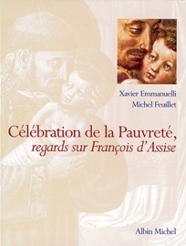 Célébration de la pauvreté - Xavier Emmanuelli & Michel Feuillet