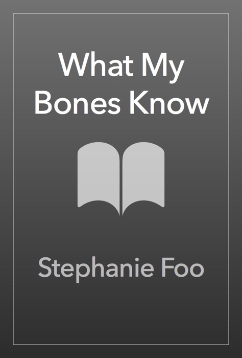 What My Bones Know