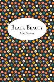 Black Beauty - Anna Sewell