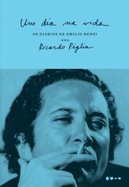 Um dia na vida - Ricardo Piglia