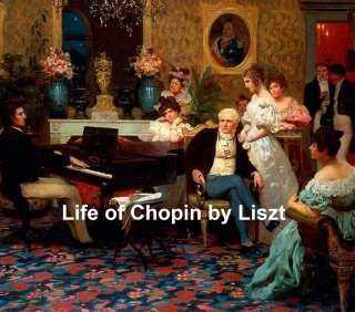Life of Chopin by Franz Liszt