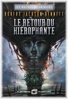 Le Retour du hiérophante by Robert Jackson Bennett & Laurent Philibert-Caillat