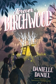 Forever Birchwood - Danielle Daniel