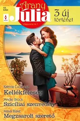 Read: Book Arany Júlia 52. - Kellékfeleség; Szicíliai szenvedély; Megzsarolt szerető