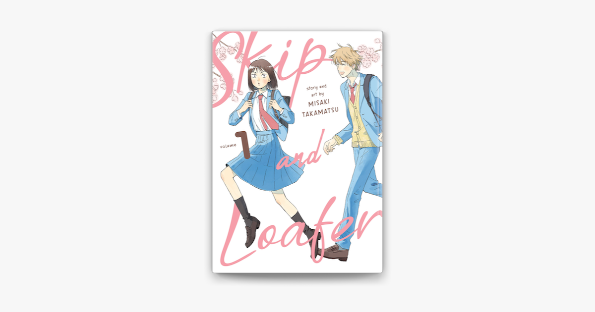 Skip and Loafer Manga Volume 6