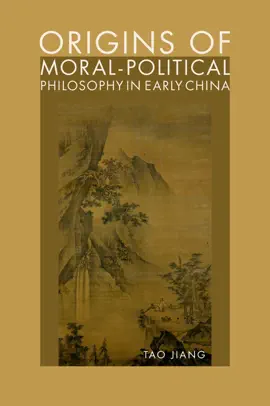 Read: Origins of Moral-Political Philosophy in Book Early China