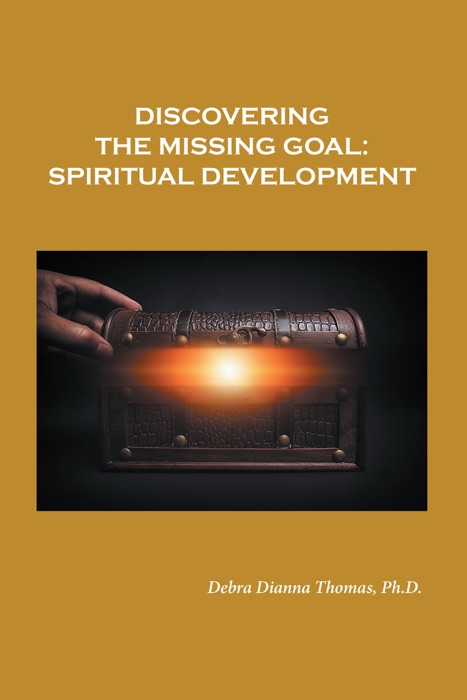 Discovering the Missing Goal:  Spiritual Development