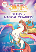 Island of Magical Creatures (She-Ra: Chapter Book #2) - Tracey West & Hedvig Häggman-Sund