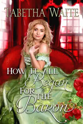 How It All Began For the Baron by Tabetha Waite book