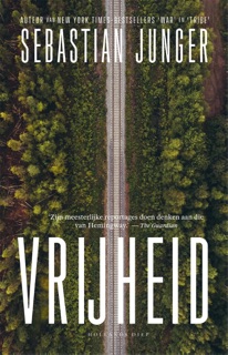 Vrijheid by Sebastian Junger