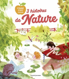 3 histoires de nature by Pascal Lemaître, Christine Davenier, Marie-Laure Lenglet, Laurent Simon, Samir Senoussi & Claire Astolfi
