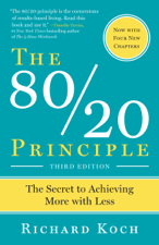 The 80/20 Principle, Third Edition - Richard Koch Cover Art