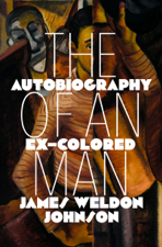 The Autobiography of an Ex–Colored Man - James Weldon Johnson Cover Art