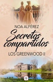 Download Secretos compartidos (Los Greenwood 2)