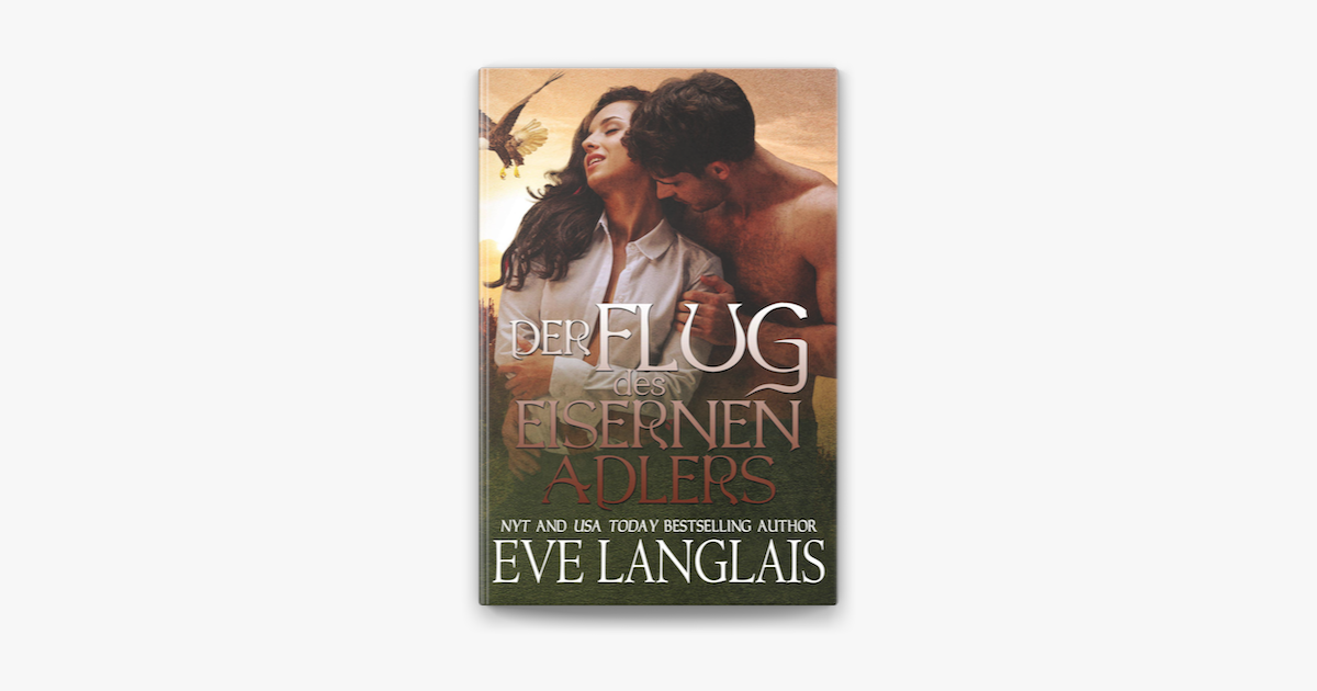 Der Flug des Eisernen Adlers – Eve Langlais