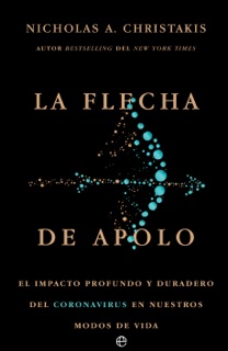 La flecha de Apolo by Nicholas A. Christakis