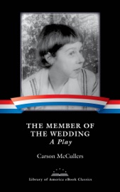 The Member of the Wedding: A Play - Carson McCullers & Carlos Dews