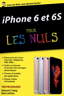 iPhone 6 et 6S Poche Pour les Nuls by Edward C. Baig & Bob LeVitus