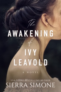 The Awakening of Ivy Leavold by Sierra Simone
