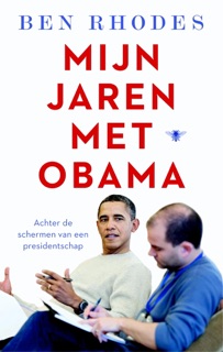 Mijn jaren met Obama by Ben Rhodes